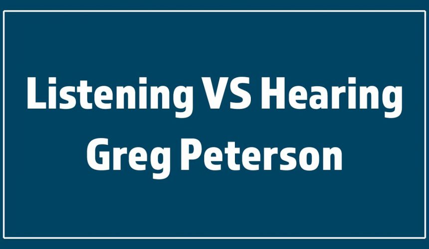 10/25/20 – Greg Peterson – Listening VS Hearing – Daniel 5:18-28 – Stand Alone
