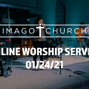 Imago Online Worship Service 01/24/21 – Committed to Humility – 1 Peter 5:6-11